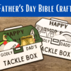 Father's Day Craft A Godly Dad's Tacklebox