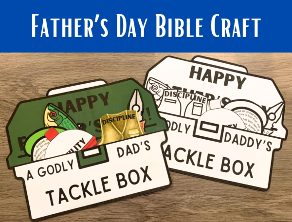 Father's Day Craft A Godly Dad's Tacklebox